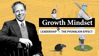 The Pygmalion Effect Growth Mindset amp Learning ft Robert Rosenthal [upl. by Reeve]