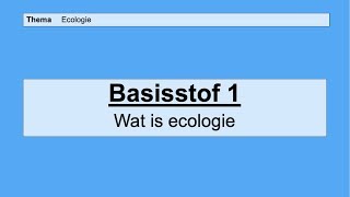 VMBO HAVO 2  Ecologie  Basisstof 1 Wat is ecologie [upl. by Reave796]