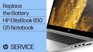 Replace the Battery  HP EliteBook 850 G5 Notebook  HP Support [upl. by Handal]