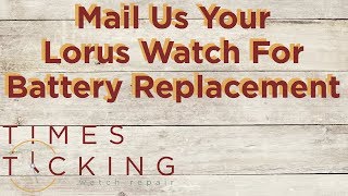 Lorus Watch Battery Replacement [upl. by Ner]