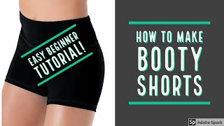 How to Make Booty Shorts  Easy Beginner Tutorial [upl. by Kirch202]