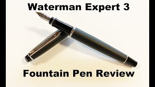 Waterman Expert III Fountain Pen Review [upl. by Kcirtap]