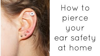 HOW TO PIERCE YOUR EAR SAFELY  at home [upl. by Yearwood]