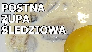 Postna Zupa Ĺšledziowa [upl. by Adrahs]