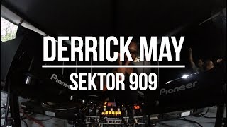 Derrick May  Sektor 909 08082017 [upl. by Gabriellia]