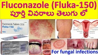 Fluconazole Fluka  150 Tablet in Telugu Uses Dosage Working Side effects Precautions [upl. by Nylednarb]