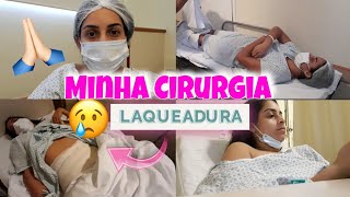 MINHA CIRURGIA  LAQUEADURA TUBÁRIA  CESÁRIA  PRÉ OPERATÓRIO  PÓS OPERATÓRIO laqueadura cesaria [upl. by Stegman]