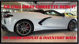 C8 CALLAWAY CORVETTE DEBUT amp CIOCCA INVENTORY WALK [upl. by Simaj824]