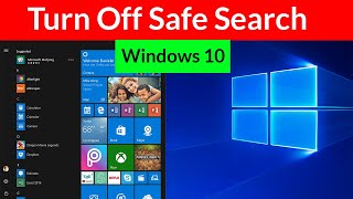 How to Turn Off Safe Search in Windows 10 [upl. by Schnurr]