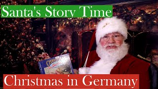 Santas Story Time Christmas In Germany [upl. by Anirtruc]