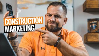 How To MARKET Your CONSTRUCTION BUSINESS 3 Ways [upl. by Schnur874]