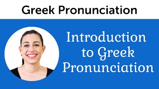 Introduction to Perfect Greek Pronunciation [upl. by Aidas186]