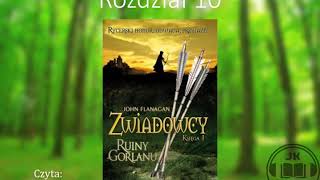 Audiobook Zwiadowcy 1 Ruiny Gorlanu  ROZDZIAŁ 10 [upl. by Llaccm]