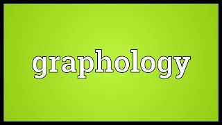 Graphology Meaning [upl. by Phemia]