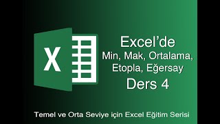 EXCEL DERS 4  MİN MAK ORTALAMA ETOPLA EĞERSAY [upl. by Trakas26]