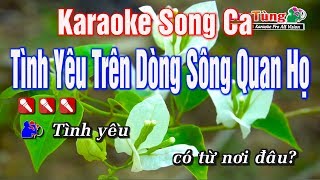 Karaoke  Tình Yêu Trên Dòng Sông Quan Họ Song Ca  Nhạc Sống Duy Tùng [upl. by Brackett434]