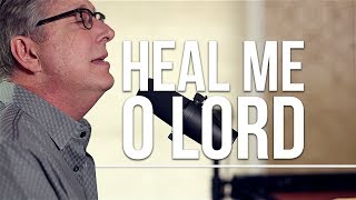 Don Moen  Heal Me O Lord  Acoustic Worship Sessions [upl. by Icat]