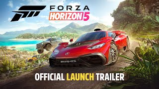 Forza Horizon 5  Official Launch Trailer [upl. by Eenram]