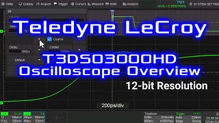 Teledyne LeCroy T3DSO3000HD Oscilloscope Overview [upl. by Assennav]