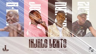 Jobe London  Injalo Lento Feat GSnap Killer Kau amp Zuma Prod Busta929 [upl. by Zirkle]