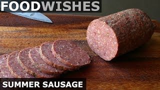 Summer Sausage  Food Wishes [upl. by Teirrah]