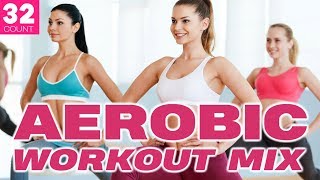 2020 Aerobic Workout Mix 128 Bpm  32 Count [upl. by Stavro]