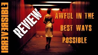 IRREVERSIBLE  Awful in the Best Ways Possible Review [upl. by Jaine]