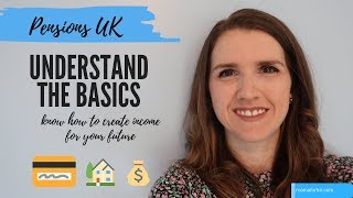 Pensions UK explained  Pension Basics [upl. by Carnay]