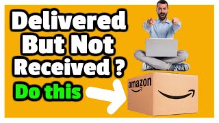 Amazon Order Says Delivered But Not Received  What You Should Do [upl. by Eilesor144]