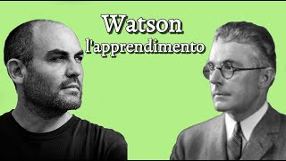 Watson il comportamentismo e lapprendimento [upl. by Shandy]