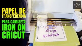 PAPEL TRANSFER PARA CAMISETA  Usando Impresión INKJET  CRICUT Tutorial 2021 [upl. by Pul940]