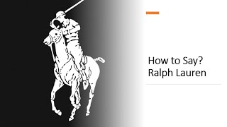 How to Pronounce Ralph Lauren [upl. by Spearing]