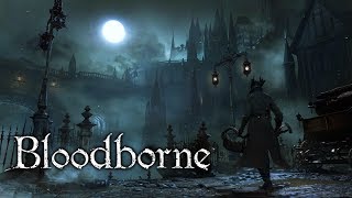 Bloodborne  FULL GAME WALKTHROUGH  No Commentary [upl. by Aicre]