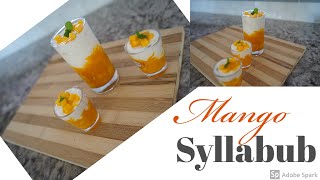 Mango Syllabub [upl. by Ardnaik556]