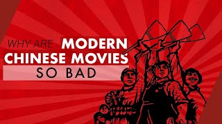 Why are Modern Chinese Movies so Bad  Video Essay [upl. by Daggett753]