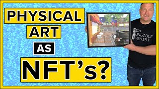 Can You Sell Physical Art As NFTs [upl. by Nial]