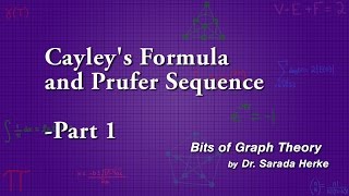 Graph Theory 40 Cayleys Formula and Prufer Seqences part 12 [upl. by Shellie]