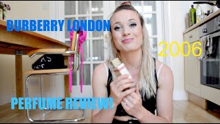 Burberry London EDP For Her  PERFUME REVIEW [upl. by Tnomal]