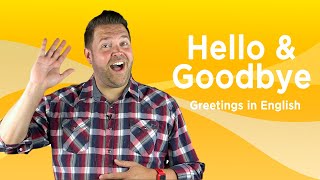 Ways to Say Hello and Goodbye in English  English Greetings [upl. by Stinky877]