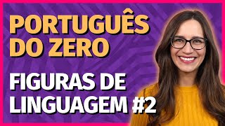 🟣 FIGURAS DE LINGUAGEM 2  Aula de Português da Prof Letícia [upl. by Kroo273]