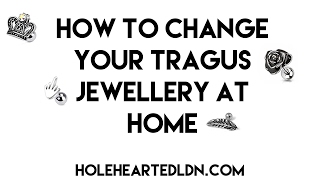 How To Change Your Tragus Piercing Jewellery At Home  Piercing Tutorial [upl. by Dulcy]