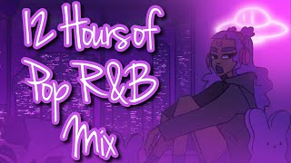 12 hours of Pop RampB Mix Music Playlist Radio  Late Night Music to listen to 247 [upl. by Ronnholm874]