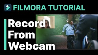 Record From Webcam Filmora Tutorial [upl. by Inafetse]