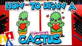 How To Draw A Funny Valentines Cactus [upl. by Bethanne]