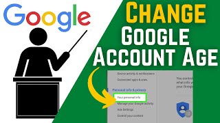 How To Change Google Account Age [upl. by Neelrac]