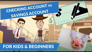 Checking Account vs Savings Account A Simple Explanation for Kids and Beginners [upl. by Clarice480]