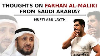 Thoughts on Farhan AlMaliki from Saudi Arabia  Mufti Abu Layth [upl. by Aicilef138]