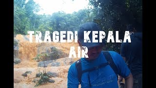 Kejadian KEPALA AIR di Sungai  Koleksi Video [upl. by Worlock]