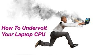 How To Undervolt Your Laptop CPU amp Integrated Graphics [upl. by Alyled112]