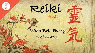 Reiki Music With Bell Every 3 Minutes Energy Healing Nature Sounds [upl. by Dix306]